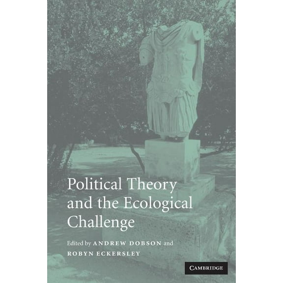 Political Theory and the Ecological Challenge, (Paperback)