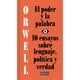 thumbnail image 1 of Libro El Poder Y La Palabra Tapa Blanda, Autor George Orwell, Editorial Debate, 1 of 1