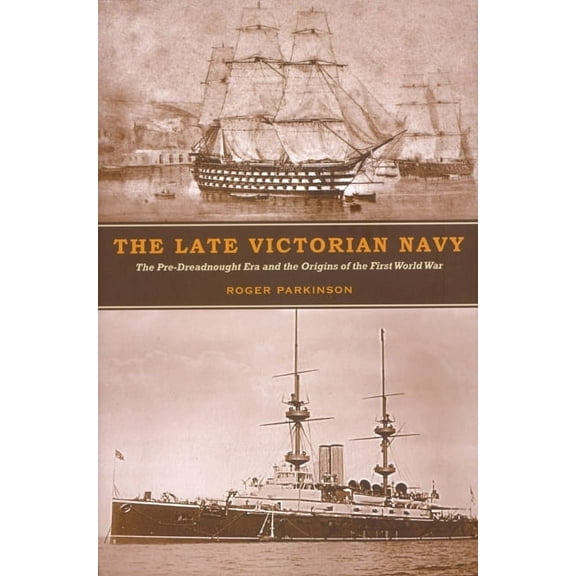 The Late Victorian Navy, (Hardcover)