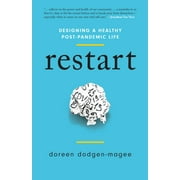Restart : Designing a Healthy Post-Pandemic Life (Hardcover)