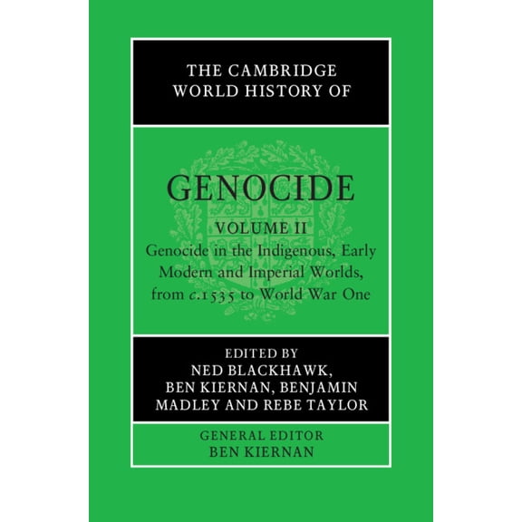 The Cambridge World History of Genocide The Cambridge World History of Genocide, (Paperback)
