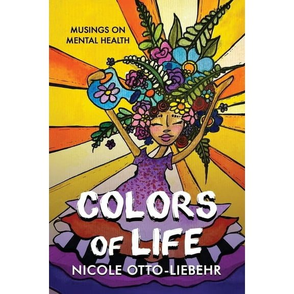 Colors of Life: Musings on Mental Health, (Paperback)