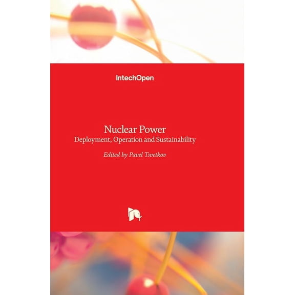 Nuclear Power : Deployment, Operation and Sustainability (Hardcover)