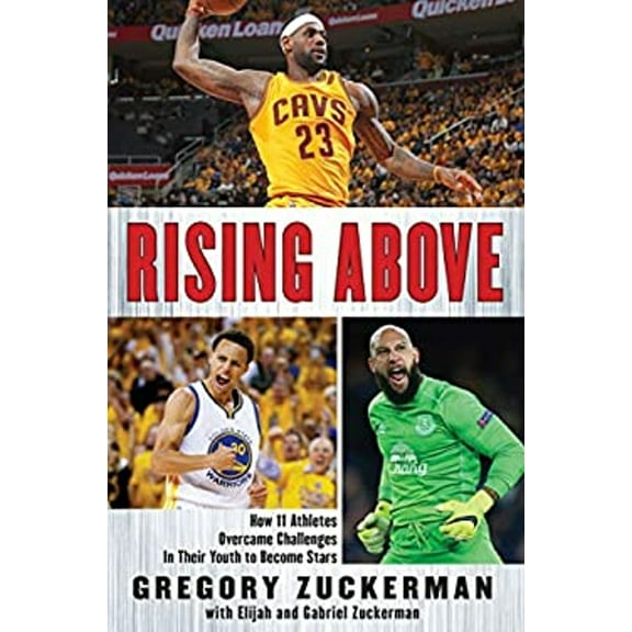 Pre-Owned Rising Above : How 11 Athletes Overcame Challenges in Their Youth to Become Stars (Hardcover) 9780399173820