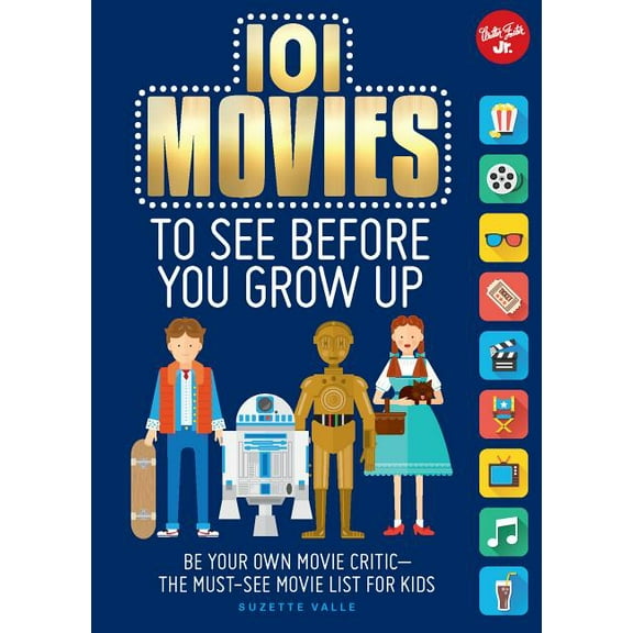 101: 101 Movies to See Before You Grow Up (Hardcover)