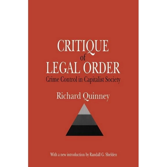 Law and Society Critique of Legal Order: Crime Control in Capitalist Society, (Paperback)