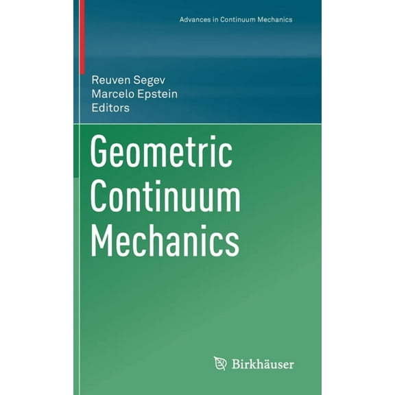 Geometric Continuum Mechanics, (Hardcover)