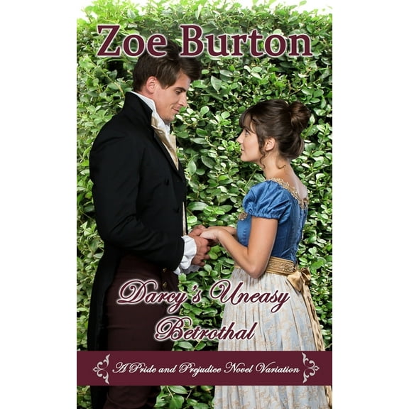 Darcy's Uneasy Betrothal: A Pride and Prejudice Novel Variation, (Paperback)