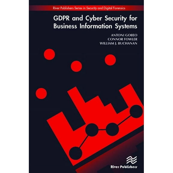 Security and Digital Forensics Gdpr and Cyber Security for Business Information Systems, (Hardcover)