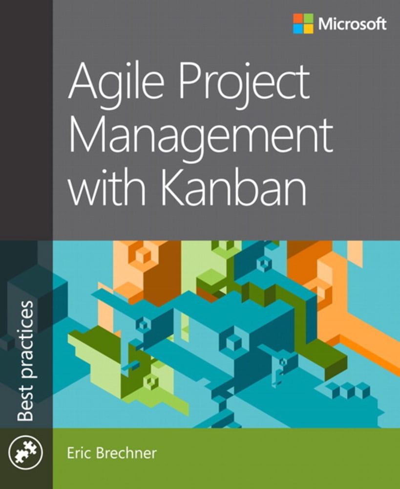 Pre-Owned Agile Project Management with Kanban (Paperback) 0735698953 9780735698956