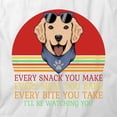 thumbnail image 2 of Every Snack You Make T-Shirt | Cute Dog White Tee Gift, 2 of 5