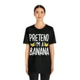 thumbnail image 2 of Pretend I'm a Banana Halloween Costume T-Shirt, 2 of 6