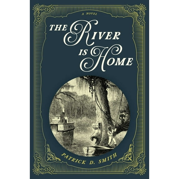 The River Is Home, (Paperback)