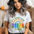 thumbnail image 2 of It’s Good Luck To Read Shirt Rainbow Books St Patrick’s Day Teacher Tee, Ash, Size XL, 2 of 6