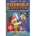 thumbnail image 2 of Secrets of an Overworld Survivor: The Witch's Warning : Secrets of an Overworld Survivor, #5 (Hardcover), 2 of 2