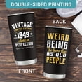 thumbnail image 6 of 75th Birthday Gifts for Men, 1949 Birthday Gifts for Him, 75th Birthday Gifts Ideas, 75 Years Old Birthday Gifts, Birthday Gifts for Him Turning Age 75, Best 75th Ever Birthday Gifts 20oz Tumbler, 6 of 6