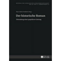 Beiträge Zur Literatur Und Literaturwissenschaft Des 20. Und 21. Jahrhunderts: Der historische Roman (Hardcover)