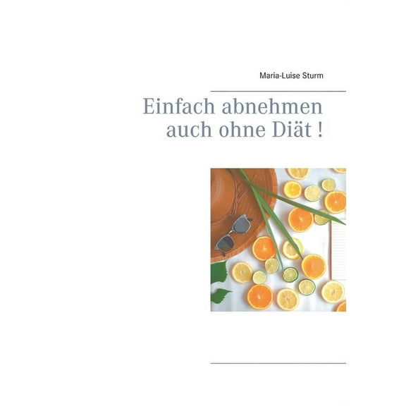 Einfach abnehmen auch ohne Diät!, (Paperback)