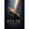 thumbnail image 2 of Rescue So Others May Live! : Training Small Group Leaders for Effective Discipleship, 2 of 2