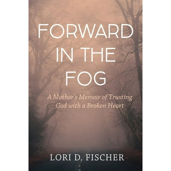 Forward in the Fog (Hardcover)