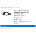 thumbnail image 2 of Upper Turbo Line Gasket - Compatible with 2006 - 2014 Volkswagen GTI 2007 2008 2009 2010 2011 2012 2013, 2 of 2