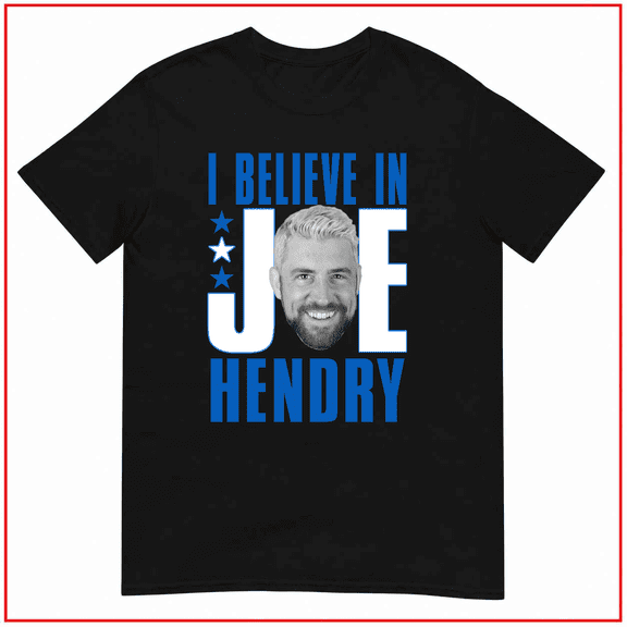 Joe Hendry I Believe Wrestling TNA Impact Fan Unisex T Shirt Top V10205 Size S- 5XL