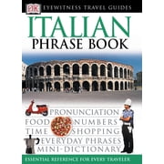 Eyewitness Travel Guides: Italian Phrase Book