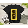 thumbnail image 2 of Work Hard Stay Humble Motivational Inspirational Kindness T-Shirt Motivation Quote Lover Gift T Shirt for Men Women Boys Girls Teens Tshirt, 2 of 7