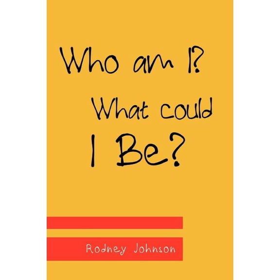 Who am I? What could I Be?, (Paperback)