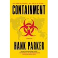thumbnail image 1 of Pre-Owned Containment: A Thriller (Paperback) 1501136453 9781501136450, 1 of 1