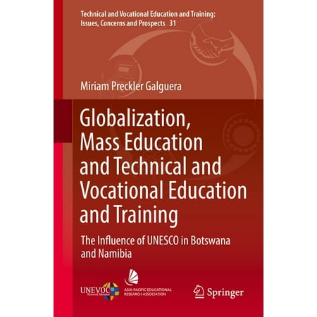 Globalization, Mass Education and Technical and Vocational Education and Training -
