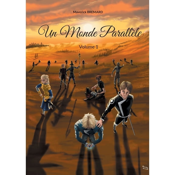 Un Monde ParallÃ¨le: Volume 1, (Paperback)