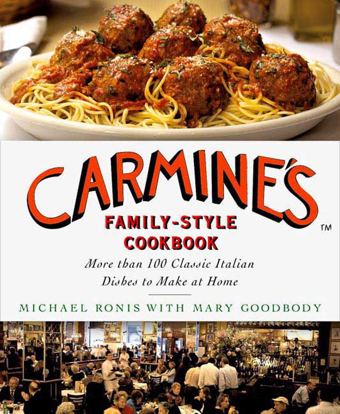 Carmine's FamilyStyle Cookbook More Than 100 Classic Italian Dishes