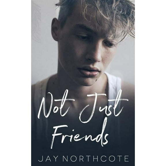 Not Just Friends (Paperback)