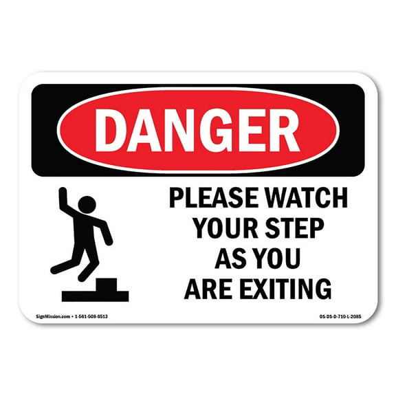 OSHA Danger Sign - Please Watch Your Step As You | Decal | Protect Your Business, Construction Site, Warehouse & Shop Area | Made in The USA