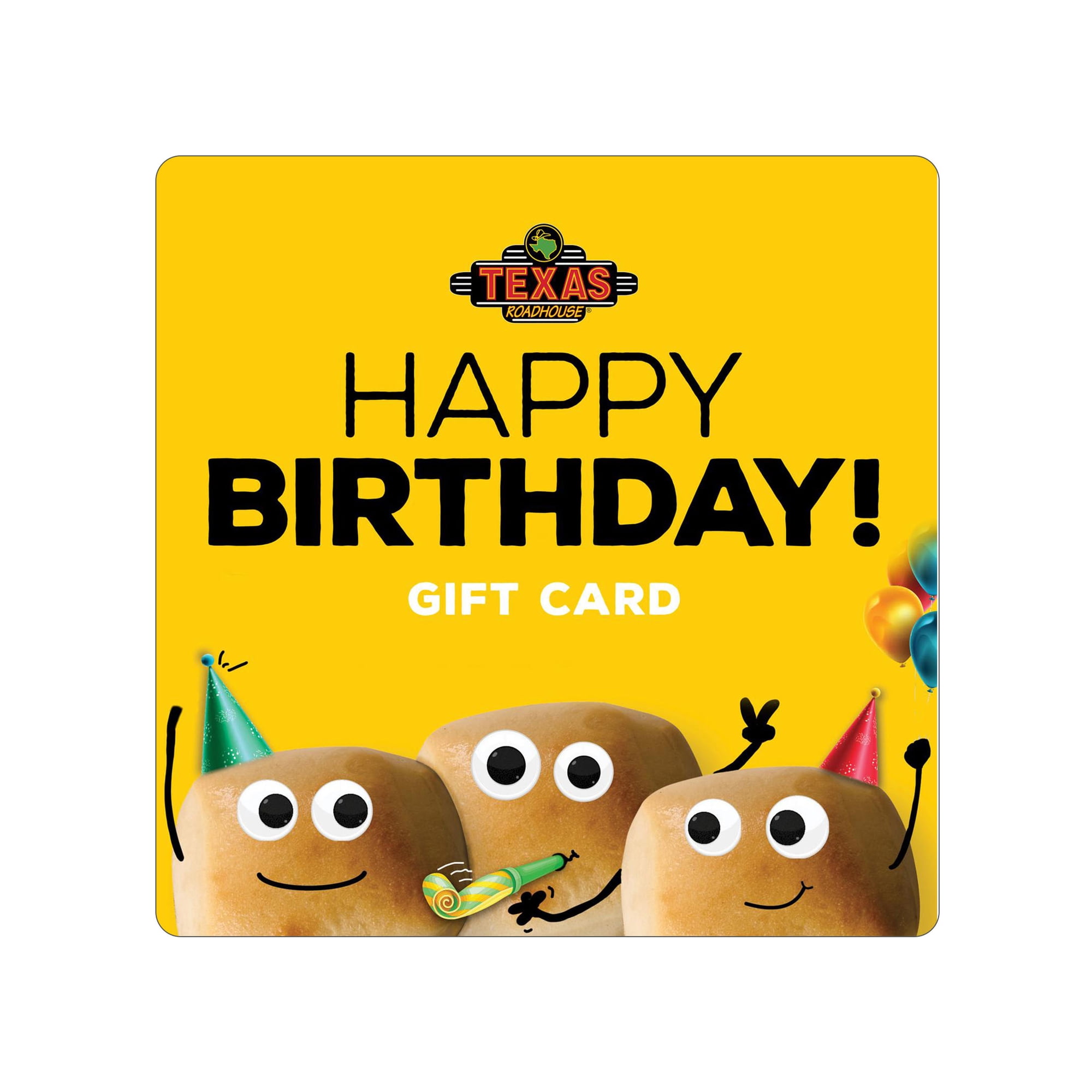TEXAS ROADHOUSE HAPPY BIRTHDAY eGift Card [Email Delivery]