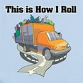 thumbnail image 2 of CafePress - How I Roll (Garbage Truck) Infant Bodysuit - Baby Light Bodysuit, Size Newborn - 24 Months, 2 of 4