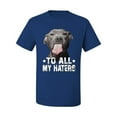 thumbnail image 2 of Wild Bobby, Pitbull to all the Haters Funny, Animal Lover, Men Graphic Tee, Royal, 4X-Large, 2 of 4