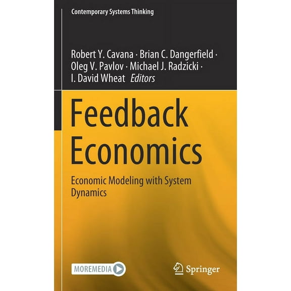 Contemporary Systems Thinking Feedback Economics: Economic Modeling with System Dynamics, (Hardcover)