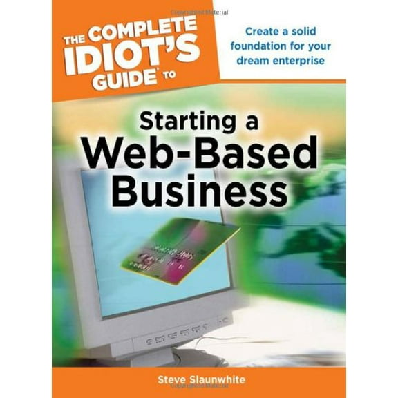 Pre-Owned CIG to Start Web-Based Bus (Complete Idiot's Guide to), 9781592578894, 1592578896, Paperback,