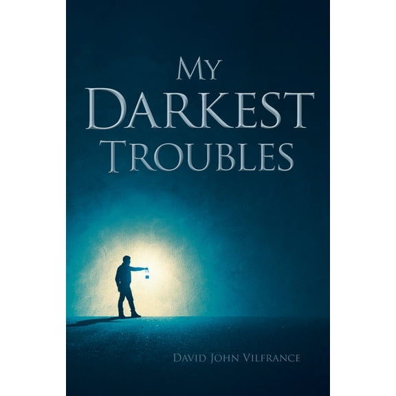 My Darkest Troubles, (Paperback)