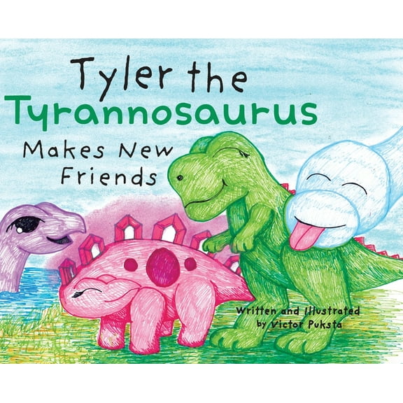 Tyler the Tyrannosaurus Makes New Friends, (Hardcover)