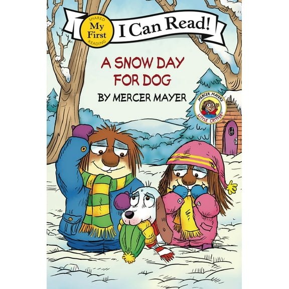 My First I Can Read Little Critter: A Snow Day for Dog, Book 474, (Paperback)