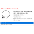 thumbnail image 2 of Hood Release Cable - Compatible with 2001 - 2006 GMC Sierra 3500 2002 2003 2004 2005, 2 of 3