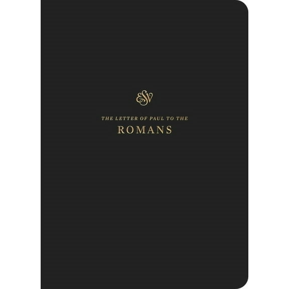 ESV Scripture Journal: Romans (Paperback), (Paperback)