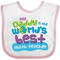 thumbnail image 3 of Inktastic My Daddy is the Worlds Best Math Teacher Boys or Girls Baby Bib, 3 of 4