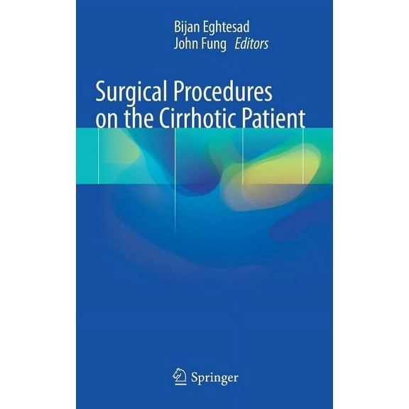 Surgical Procedures on the Cirrhotic Patient, (Hardcover)