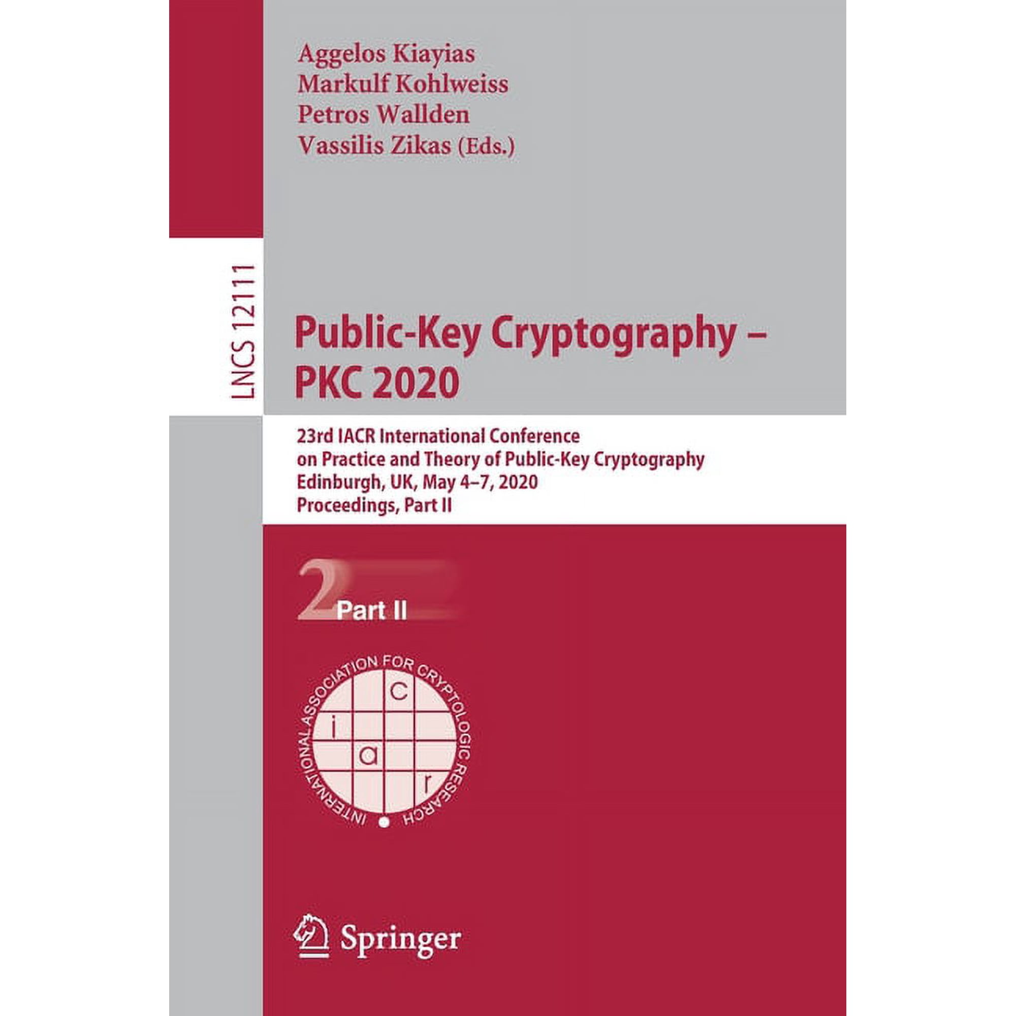 Public-Key Cryptography - Pkc 2020: 23rd Iacr International Conference on Practice and Theory of Public-Key Cryptography (Paperback)