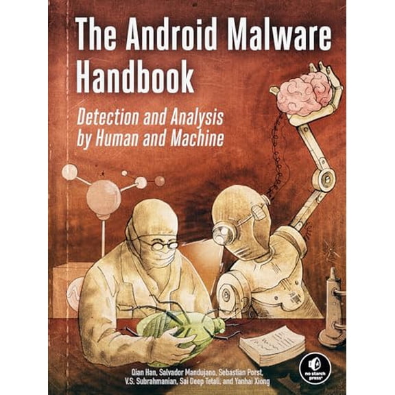 Pre-Owned The Android Malware Handbook: Detection and Analysis by Human and Machine, 9781718503304, 171850330X, Paperback,