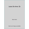 thumbnail image 1 of Pre-Owned Lazos De Amor Zb (Unknown) 849658108X 9788496581081, 1 of 1
